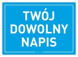 twoj-dowolny-napis-tabliczka-personalizowana-niebieska-a3-v2