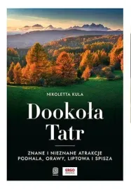 dookola-tatr-znane-i-nieznane-atrakcje-podhala-orawy-liptowa-i-spisza