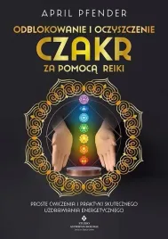 odblokowanie-i-oczyszczenie-czakr-za-pomoca-reiki