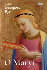 o-maryi-grzegorz-rys
