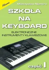 ksiazka-szkola-na-keyboard-czesc-i-mieczyslaw-niemira-nowe-wydanie