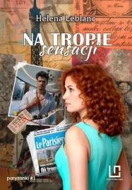 paryzanki-t-1-na-tropie-sensacji-helena-leblanc