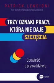 trzy-oznaki-pracy-ktora-nie-daje-szczescia-opowiesc-o-przywodztwie