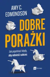 dobre-porazki-jak-popelniac-bledy-aby-odniesc-sukces