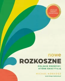 nowe-rozkoszne-polskie-przepisy-ktore-ekscytuja-wyd-2024