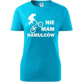 damska-koszulka-nadruk-rowerowa-nie-mam-hamulcow-prezent-dla-rowerzystki-tu