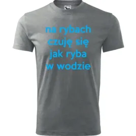 meska-koszulka-z-nadrukiem-czuje-sie-jak-ryba-w-wodzie-prezent-dla-wedkarza