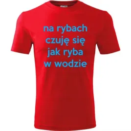 meska-koszulka-z-nadrukiem-czuje-sie-jak-ryba-w-wodzie-prezent-dla-wedkarza