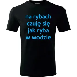 meska-koszulka-z-nadrukiem-czuje-sie-jak-ryba-w-wodzie-prezent-dla-wedkarza