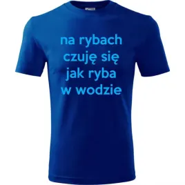 meska-koszulka-z-nadrukiem-czuje-sie-jak-ryba-w-wodzie-prezent-dla-wedkarza