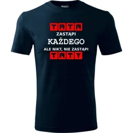 prezent-na-dzien-ojca-koszulka-meska-tata-zastapi-kazdego-prezent-urodziny