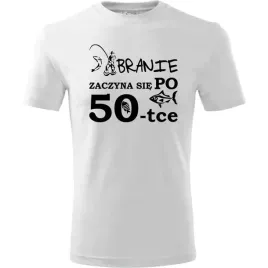 meska-koszulka-nadruk-branie-zaczyna-sie-po-50-super-prezent-na-50-urodziny