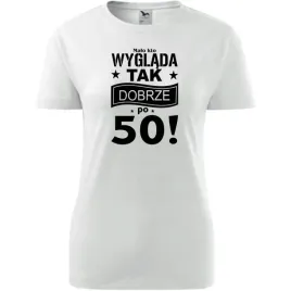 damska-koszulka-z-nadrukiem-malo-kto-wyglada-tak-dobrze-po-50-na-prezent-b
