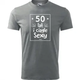 meska-koszulka-z-nadrukiem-50-lat-i-nadal-sexy-super-prezent-na-50-urodziny