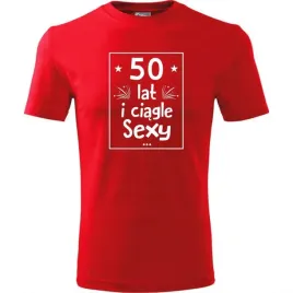 meska-koszulka-z-nadrukiem-50-lat-i-nadal-sexy-super-prezent-na-50-urodziny