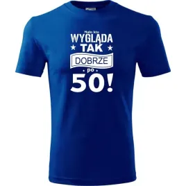 meska-koszulka-z-nadrukiem-malo-kto-wyglada-tak-dobrze-po-50-na-prezent-nie