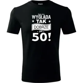 meska-koszulka-z-nadrukiem-malo-kto-wyglada-tak-dobrze-po-50-na-prezent-cza