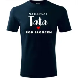 prezent-na-dzien-ojca-dla-taty-koszulka-meska-najlepszy-tata-pod-sloncem-ci