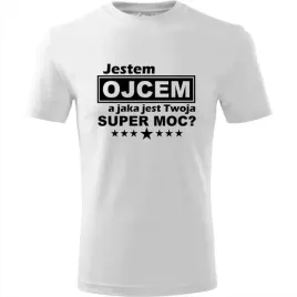 prezent-dzien-ojca-koszulka-meska-jestem-ojcem-a-jaka-jest-twoja-supermoc-b
