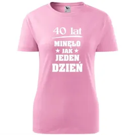 damska-koszulka-z-nadrukiem-40-lat-minelo-jak-jeden-dzien-prezent-urodziny