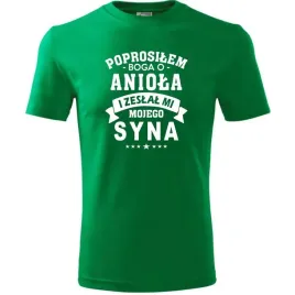 prezent-na-dzien-ojca-dla-taty-koszulka-meska-prosilem-boga-o-aniola-zielo