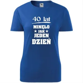 damska-koszulka-z-nadrukiem-40-lat-minelo-jak-jeden-dzien-prezent-urodziny