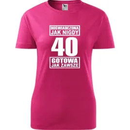 damska-koszulka-z-nadrukiem-doswiadczona-jak-nigdy-40-gotowa-jak-zawsze-mal