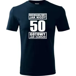 meska-koszulka-z-nadrukiem-doswiadczony-jak-nigdy-50-gotowy-jak-zawsze-ciem