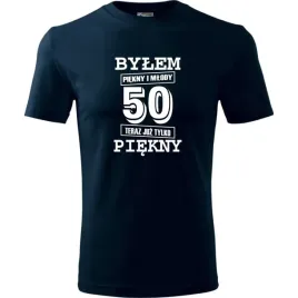 meska-koszulka-z-nadrukiem-bylem-piekny-i-mlody-50-teraz-juz-tylko-piekny-c