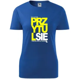 damska-koszulka-na-dzien-mamy-no-chodz-przytul-sie-przeciez-wiem-ze-chcesz