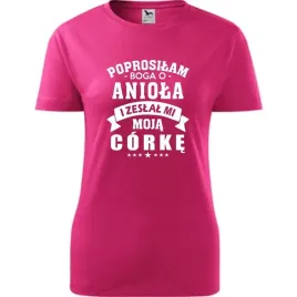 damska-koszulka-na-dzien-mamy-prosilam-boga-o-cud-i-zeslal-mi-moja-corke-ma