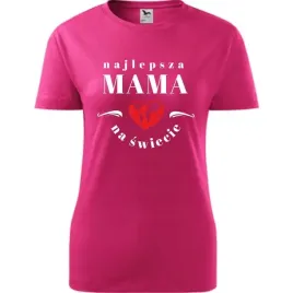 damska-koszulka-na-dzien-mamy-najlepsza-mama-na-swiecie-na-prezent-dla-mamy
