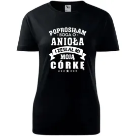 damska-koszulka-na-dzien-mamy-prosilam-boga-o-cud-i-zeslal-mi-moja-corke-cz