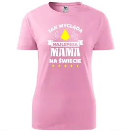 damska-koszulka-na-dzien-mamy-tak-wyglada-najlepsza-mama-na-swiecie-prezent