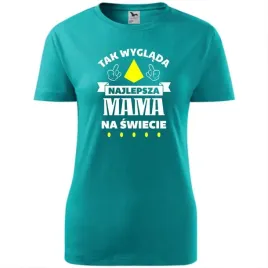 damska-koszulka-na-dzien-mamy-tak-wyglada-najlepsza-mama-na-swiecie-prezent