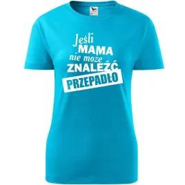 damska-koszulka-na-dzien-mamy-jesli-mama-nie-moze-znalezc-przepadlo-prezent