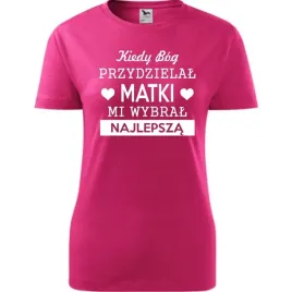 damska-koszulka-dzien-mamy-kiedy-bog-przydzielal-matki-mi-wybral-najlepsza