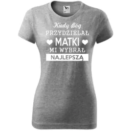 damska-koszulka-dzien-mamy-kiedy-bog-przydzielal-matki-mi-wybral-najlepsza