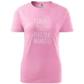 damska-koszulka-na-dzien-mamy-padlas-polez-zasluzylas-mamusiu-na-prezent-ro