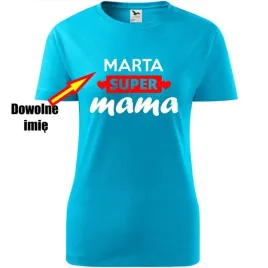 damska-koszulka-na-dzien-mamy-super-mama-dowolne-imie-turkusowy-xl