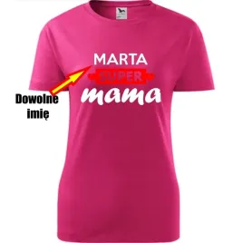 damska-koszulka-na-dzien-mamy-super-mama-dowolne-imie-malinowy-m