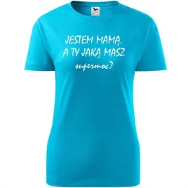 damska-koszulka-na-dzien-mamy-jestem-mama-a-ty-jaka-masz-super-moc-prezent