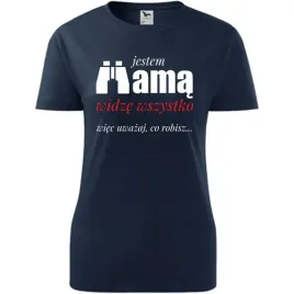damska-koszulka-na-dzien-mamy-jestem-mama-widze-wszystko-wiec-na-prezent