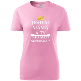 damska-koszulka-na-dzien-mamy-jestem-mama-a-ty-jaka-masz-supermoc-prezent