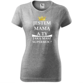 damska-koszulka-na-dzien-mamy-jestem-mama-a-ty-jaka-masz-supermoc-prezent