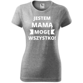 damska-koszulka-na-dzien-mamy-jestem-mama-moge-wszystko-na-prezent-dla-mamy