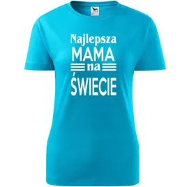 damska-koszulka-na-dzien-mamy-najlepsza-mama-na-swiecie-na-prezent-urodziny