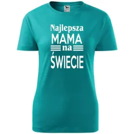 damska-koszulka-na-dzien-mamy-najlepsza-mama-na-swiecie-na-prezent-urodziny