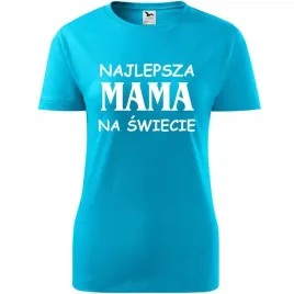 damska-koszulka-na-dzien-mamy-najlepsza-mama-na-swiecie-na-prezent-urodziny
