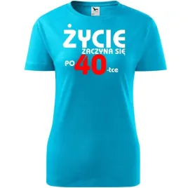 damska-koszulka-z-nadrukiem-zycie-zaczyna-sie-po-40-na-prezent-urodzinowy-t